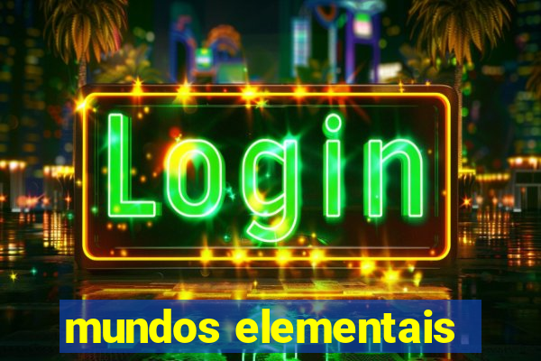 mundos elementais